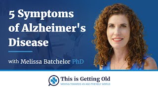 Five Symptoms of Alzheimers Disease