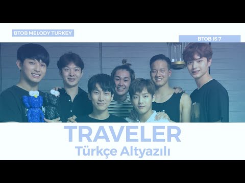 BTOB - Traveler [Türkçe Altyazılı]