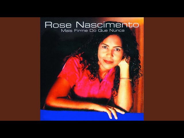 Rose nascimento - Mais Firme Do Que Nunca