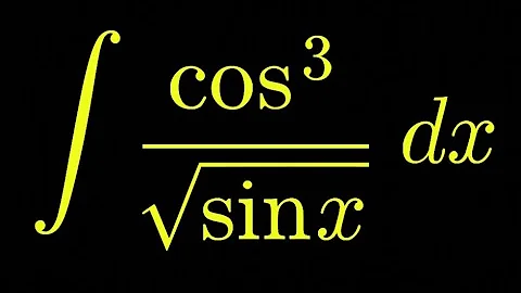 u-substitution for integral of cos^3(x) / sqrt(sin x) ⚡ 2025