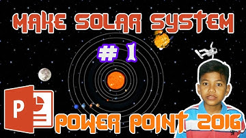 Tutorial Show || Make Animation Solar System #1 || Sistem Tata Surya || PPT2016