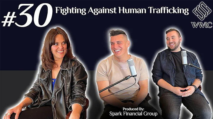 Episode 30 | Fighting Against Human Trafficking