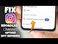 How to Get Channel Option in Instagram 2026 | Fix Instagram Broadcast Channel Option Not Showing