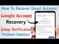 gmail account recovery 2-step verification | how to recover gmail account 2 step verification #gmail