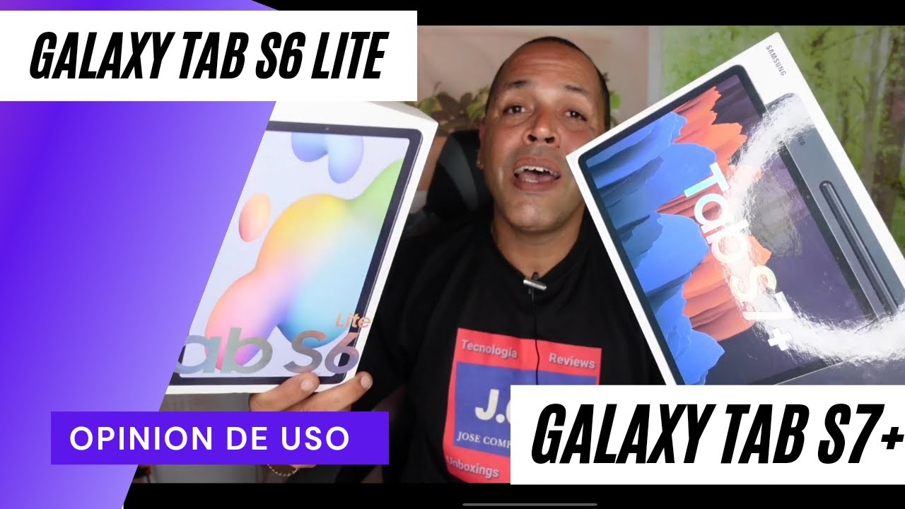Samsung Galaxy Tab S7+ VS Samsung Galaxy Tab S6 Lite "Opinion" YouTube