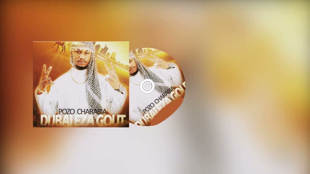 Pozo Charabia - Dubaï eza goût ( Audio officiel)