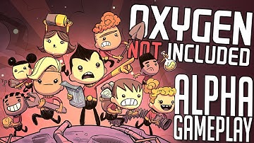 Oxygen Not Included Alpha Gameplay - Underground Space Survival - ONI Gameplay Playthrough Part 1