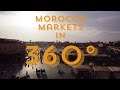 Marrakech, Morocco Market 360 Video || Samsung Gear 360