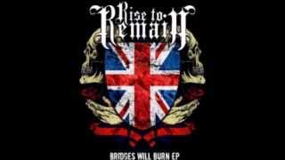 Rise to Remain - Bridges Will Burn [FULL EP]