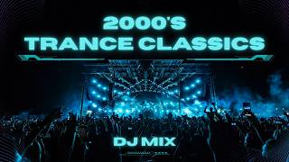 2000'S TRANCE CLASSICS MIX