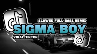 DJ SIGMA BOY - VIRAL TIKTOK SONG (FULL BASS REMIX) YUZKIE BASS DJ SIGMA BOY - VIRAL TIKTOK SONG (FULL BASS REMIX) YUZKIE BASS