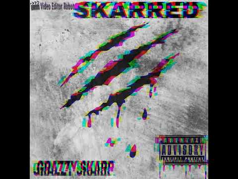 Grazzy Skarr - SKARRED