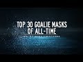 NHL Network Countdown: Top 30 Goalie Masks of All-Time