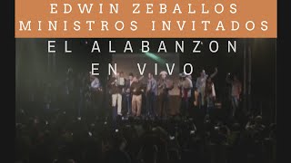El Alabanzon en vivo Edwin Zeballos  completo con Ministros invitados