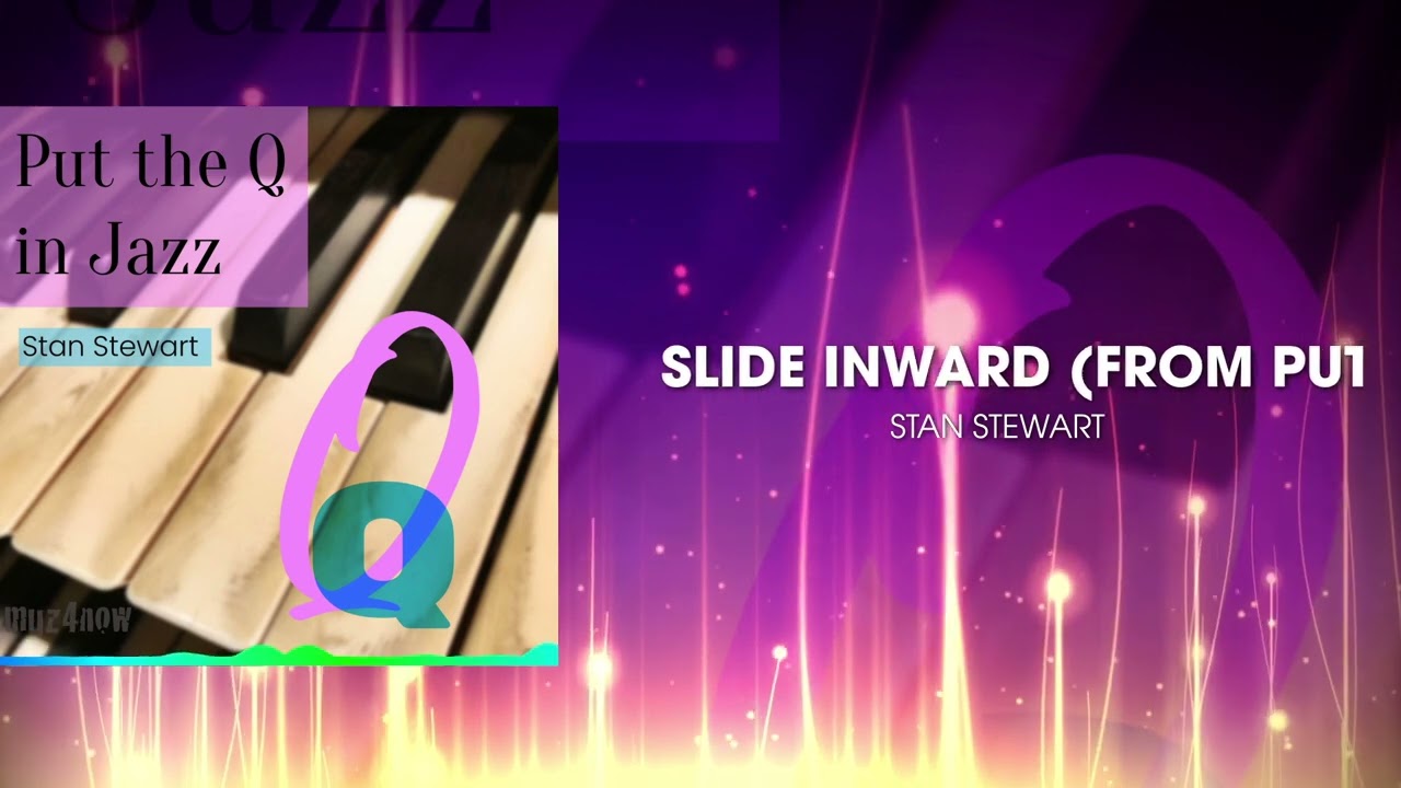 Slide Inward (from Put the Q in Jazz)