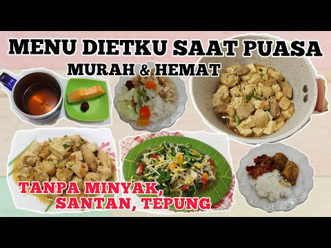 Petunjuk Memasak MENU DIET SAAT PUASA - LENGKAP DARI BUKA SAMPAI SAHUR || BIKIN TURUN 1 KG Yang Sehat