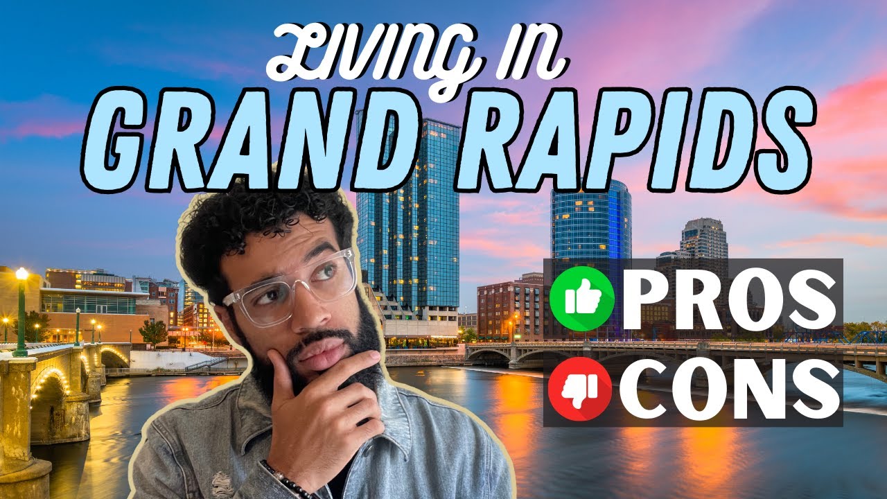 BEFORE You Move to Grand Rapids Michigan | Essential PROS & CONS to Know | 2023
