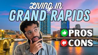 BEFORE You Move to Grand Rapids Michigan | Essential PROS & CONS to Know | 2023