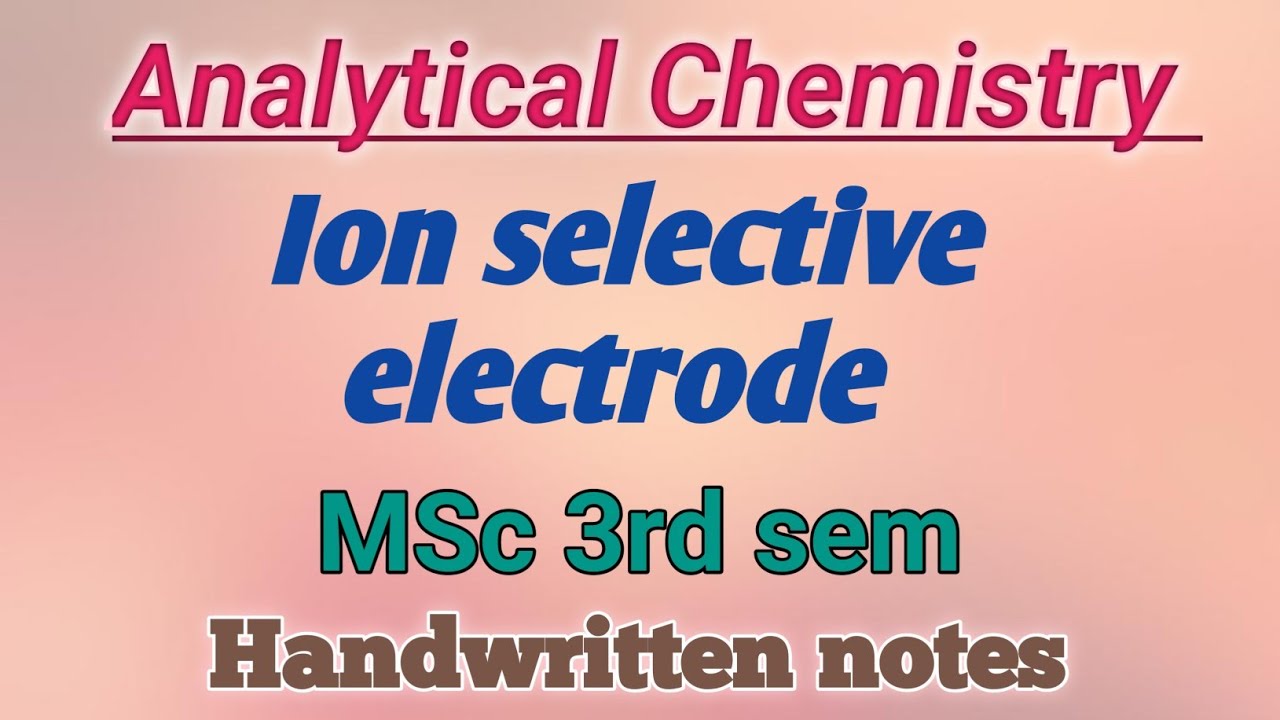 Ion selective electrode | Glass membrane electrode | Analytical chemistry  | MSc 3rd sem | CCSU ❣️❣️