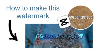 How to make a watermark on CapCut (easy)