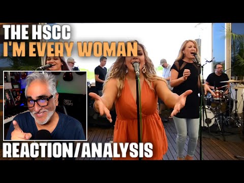 "I'M EVERY WOMAN" (Chaka Khan Cover) by The HSCC, Reaction/Analysis by Musician/Producer