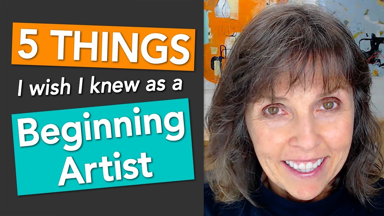5 Things I Wish I Knew as a Beginning Artist - YouTube
