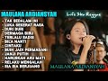 MAULANA ARDIANSYAH FULL ALBUM LIVE SKA REGGAE VIRAL TIKTOK TAK SEDALAM INI DURI DURI BILA NANTI FYP