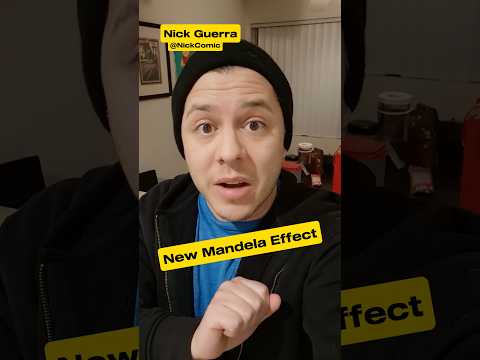 New Mandela Effect - Nick Guerra