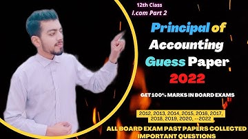 I.Com part 2 Principal of Accounting Guess Paper 2022| 12th class  Accounting Important Questions