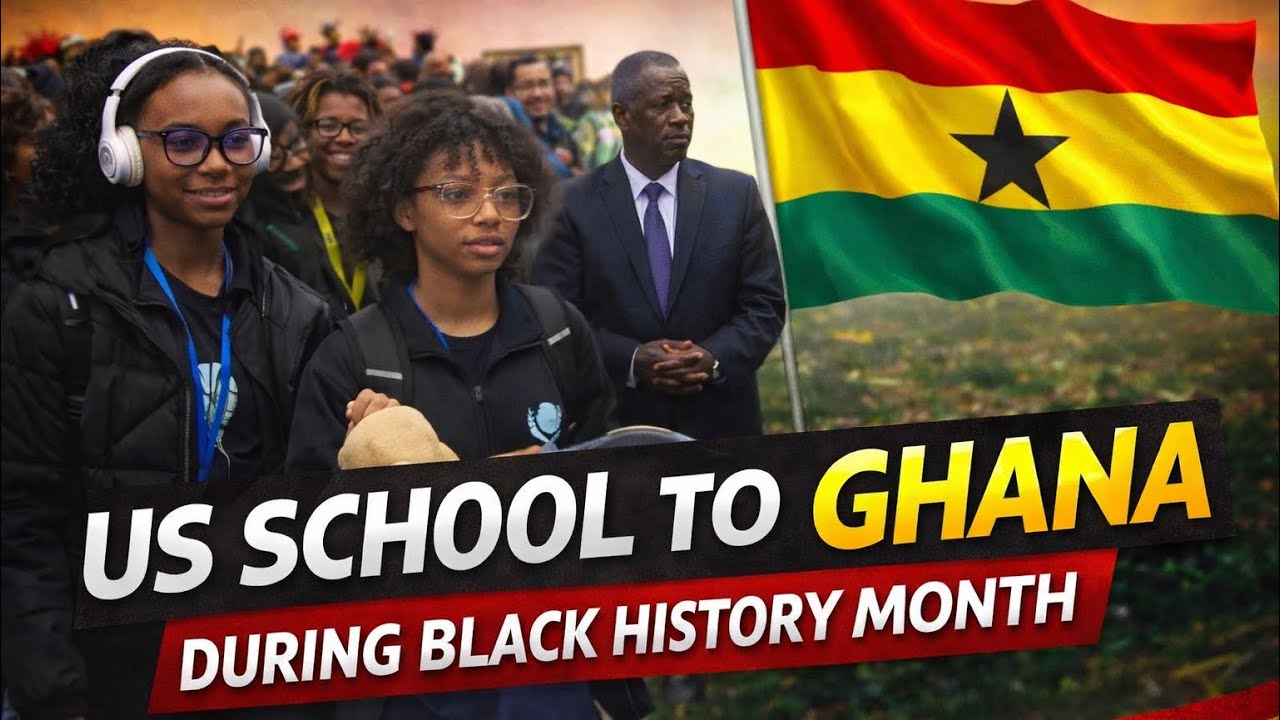 US School to Visit Ghana in Black History Month — The Cultural Exchange You Should Know! 🇺🇸🇬🇭🔥