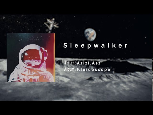 Sleepwalker (Original Song)