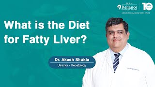 What is the Diet for Fatty Liver? | Dr. Akash Shukla