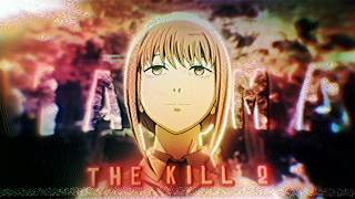 the kill 2 - Makima 🔴「AMV/EDIT」4K