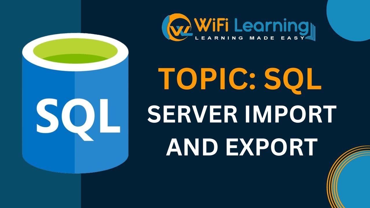 SQL Module 2- Episode 1 | SQL Server Import And Export | MS SQL Course ...