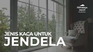 JENIS KACA JENDELA RUMAH