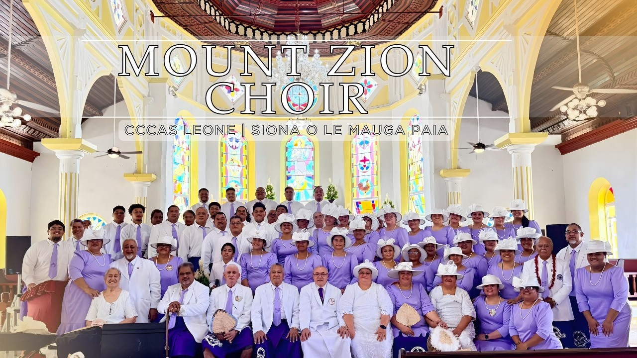 Pese 69: O A'u Ua Ou Alofa - CCCAS Leone | Siona O Le Mauga Paia Aufaipese