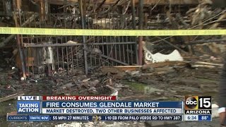 Glendale market destroyed in fire