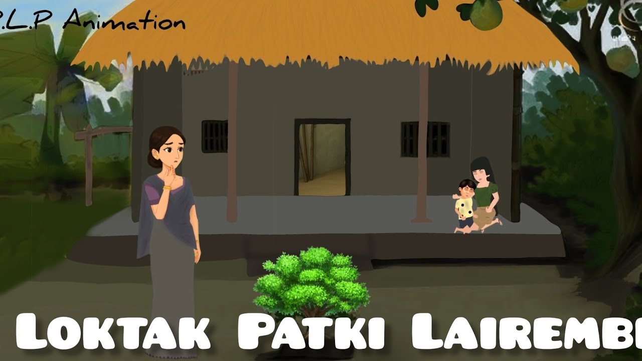 Loktak Patki Lairembi..... Manipur animation ꯫ Folktales story 