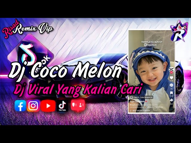 DJ COCO MELON REMIX VIRAL TIKTOK TERBARU 2023 SLOW BASS_YANG KALIAN CARI!? class=