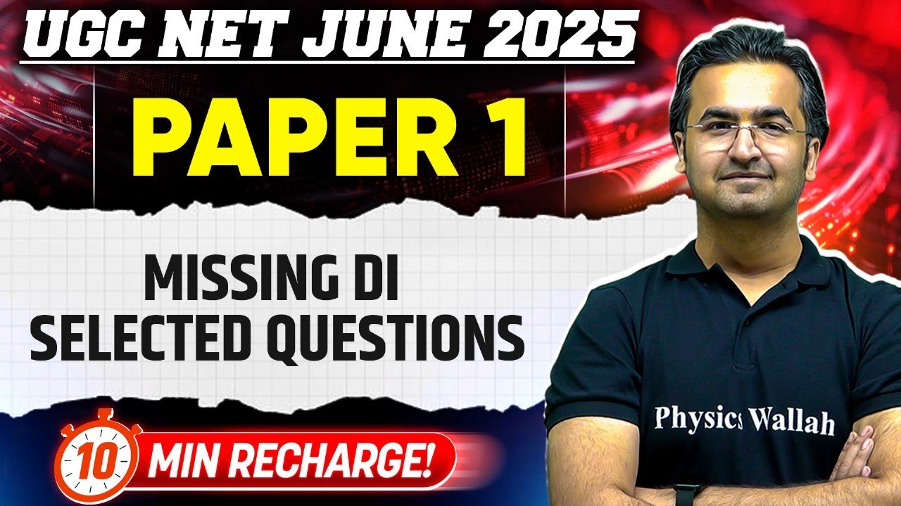 Missing DI selected Questions | UGC NET Paper 1 June 2025 | 10 Min Recharge | Nishant Sir