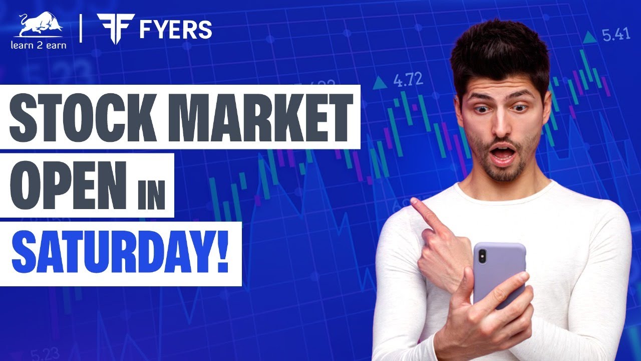 Stock market open in Saturday FYERS Learn 2 Earn YouTube
