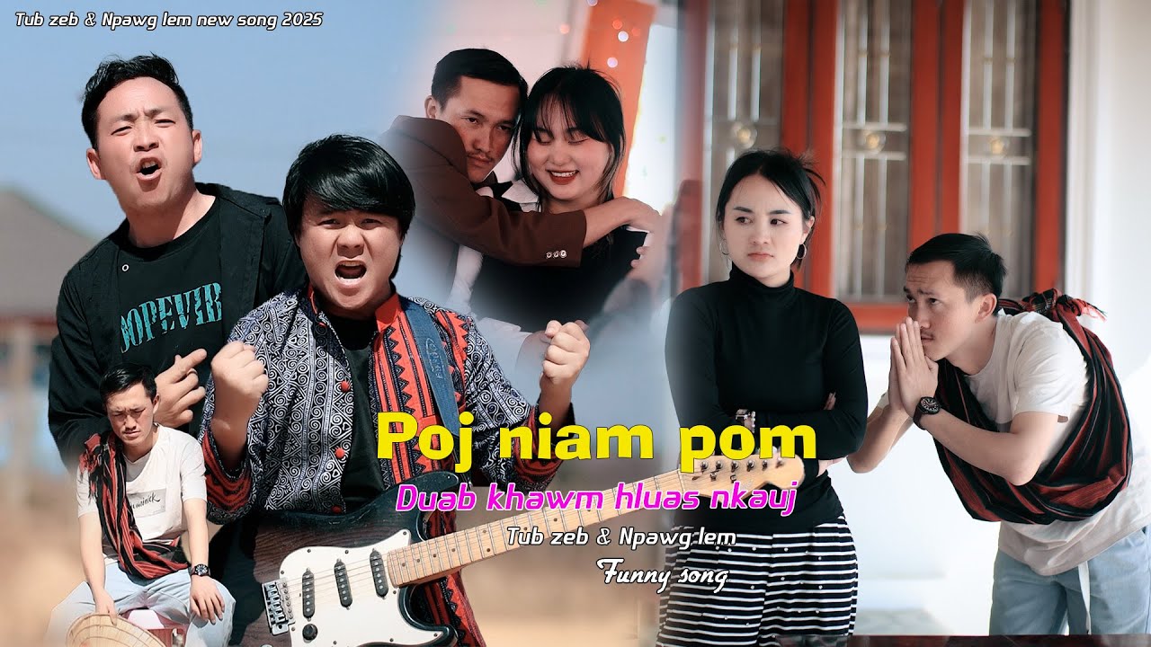 “Poj Niam Pom Duab Hluas Nkauj”byTub zeb & Npawg lem/Nkauj Tshiab 2025