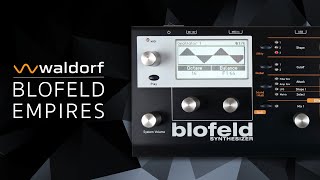 Waldorf Blofeld Presets: Empires Sound Pack for Ambient, Dub and Melodic Techno