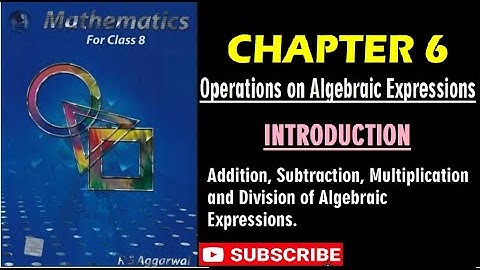 Operations on Algebraic Expressions | Class 8 | Math | Chapter 6 | R S Aggarwal || ASHMI ACADEMY ||