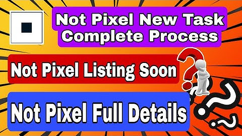 Not Pixel | Not Coin | Not Pixel Airdrop | Not Pixel Listing Date | Crypto Airdrop | Chandan Tech CM
