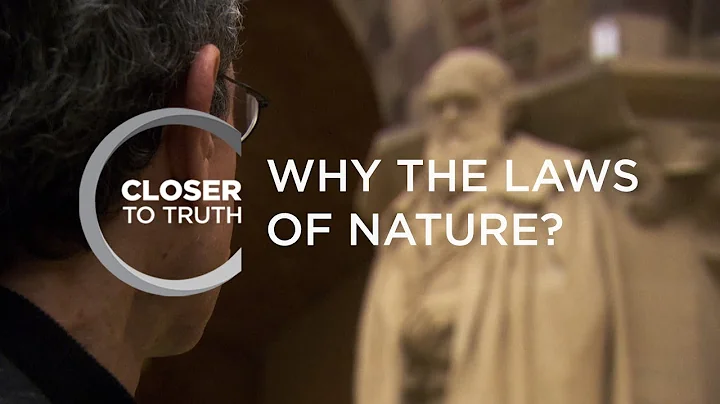 Why the Laws of Nature? | Episode 411 | Closer To Truth