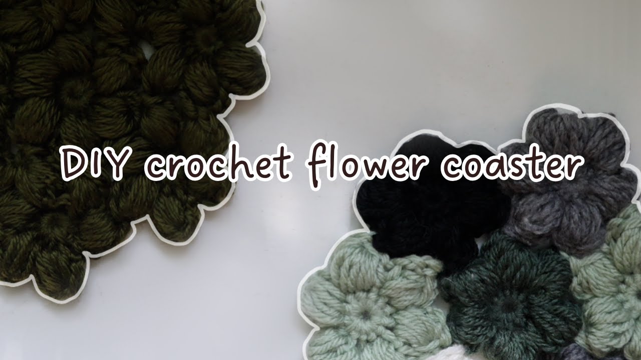 Puff Coasters DIY Crochet Puff Flower Coasters - YouTube