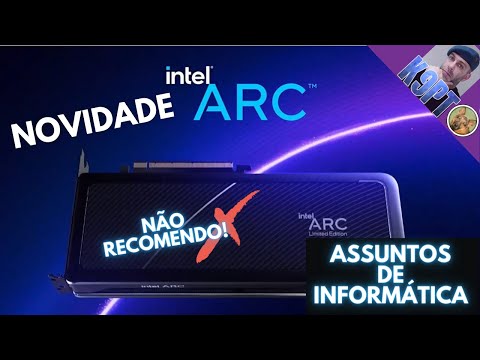 Intel Arc A770 e A750, o que acho disto!