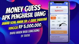 Money Guess – Jawab Soal Anak SD/Quiz Di Aplikasi Ini Di Bayar Hingga Rp5.000.000 screenshot 4