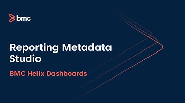 Overview of Reporting Metadata Studio in BMC Helix Dashboards